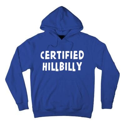 Funny Certified Hillbilly Bumpkin Cracker Rural Redneck Gift Tall Hoodie