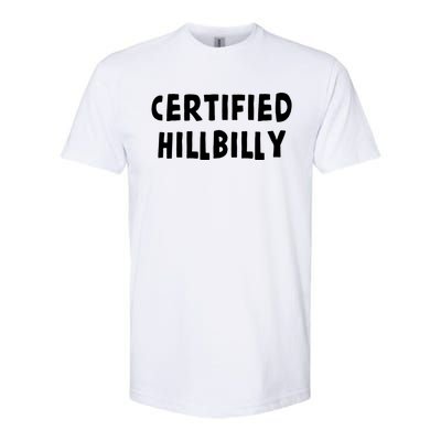 Funny Certified Hillbilly Bumpkin Cracker Rural Redneck Gift Softstyle CVC T-Shirt