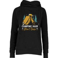 Funny Camp Hair Dont Care Gift Camping Outdoor Gift Womens Funnel Neck Pullover Hood