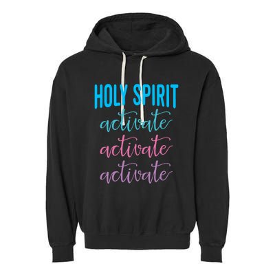 Funny Christian Holy Spirit Activate Religious Garment-Dyed Fleece Hoodie