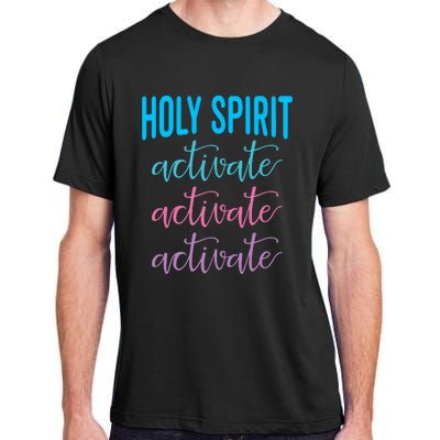 Funny Christian Holy Spirit Activate Religious Adult ChromaSoft Performance T-Shirt