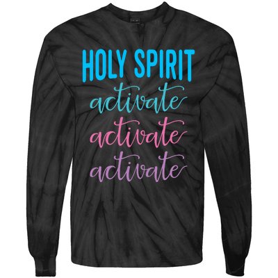 Funny Christian Holy Spirit Activate Religious Tie-Dye Long Sleeve Shirt