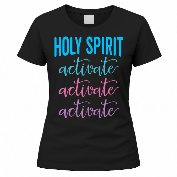 Funny Christian Holy Spirit Activate Religious Women's T-Shirt