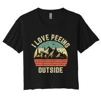 Funny Camping Hiking Outdoors I Love Peeing Outside Women's Crop Top Tee