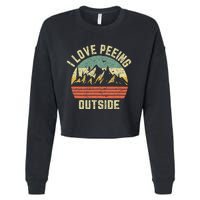 Funny Camping Hiking Outdoors I Love Peeing Outside Cropped Pullover Crew