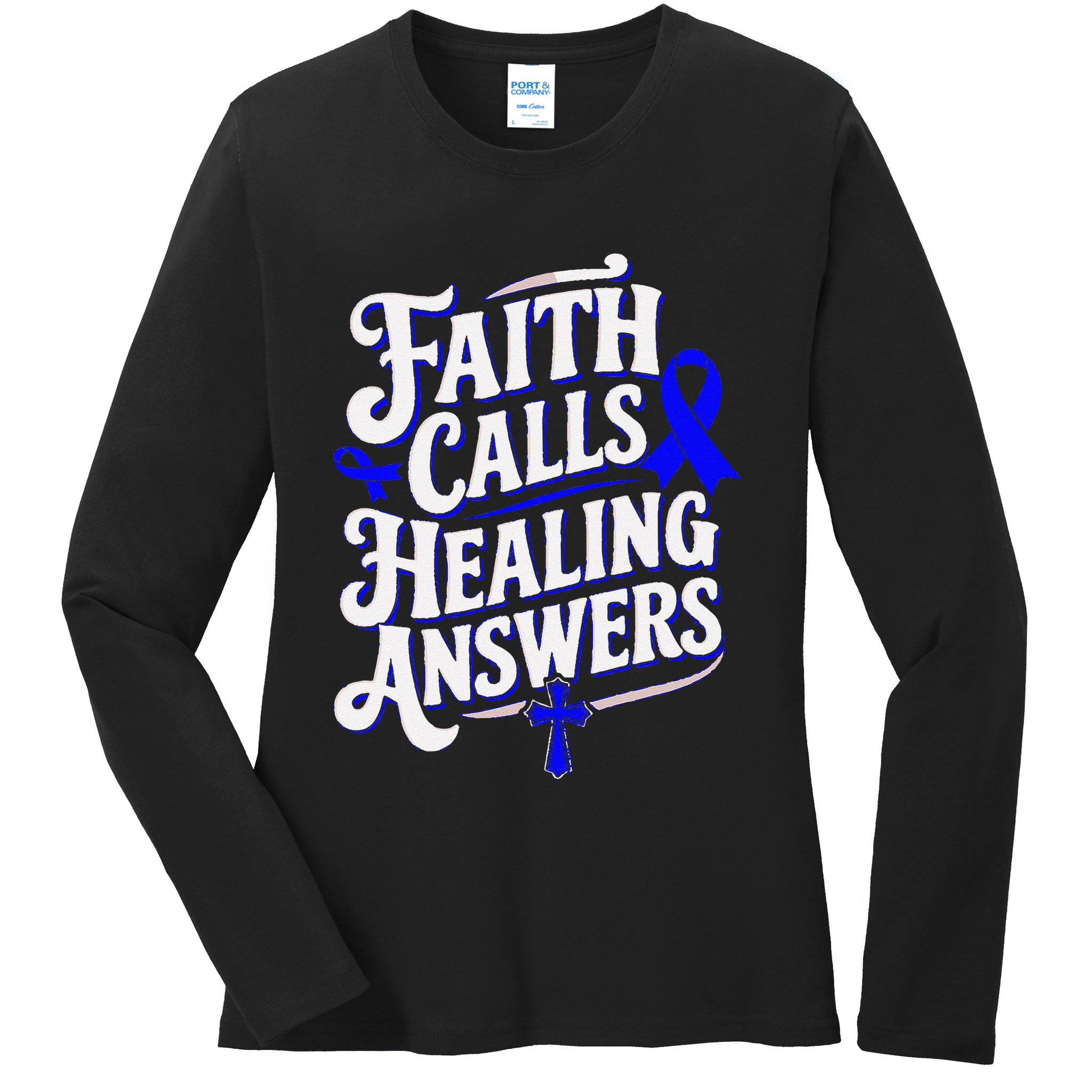 Faith Calls Healing Answers Juvenile Arthritis Awareness Ladies Long Sleeve Shirt
