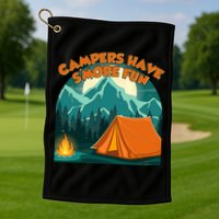 Funny Campers Have S'More Fun Golf Towel