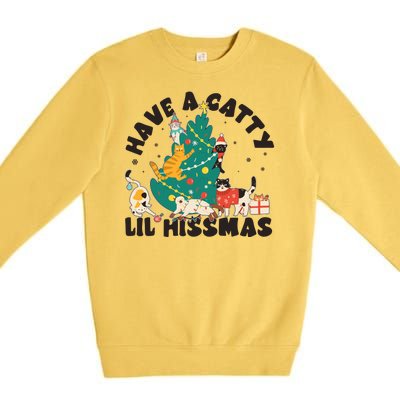 Funny Christmas Have A Catty Lil Hissmas Cat Lover Premium Crewneck Sweatshirt