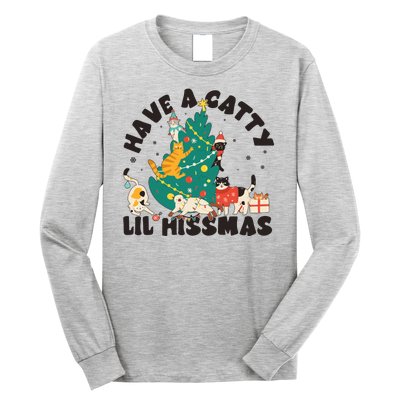 Funny Christmas Have A Catty Lil Hissmas Cat Lover Long Sleeve Shirt