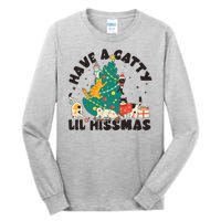 Funny Christmas Have A Catty Lil Hissmas Cat Lover Tall Long Sleeve T-Shirt