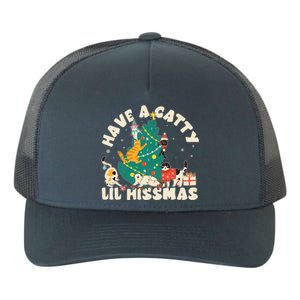 Funny Christmas Have A Catty Lil Hissmas Cat Lover Yupoong Adult 5-Panel Trucker Hat