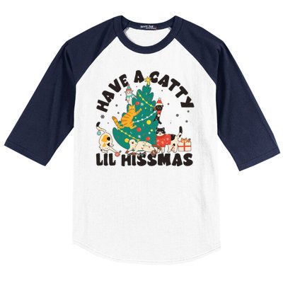 Funny Christmas Have A Catty Lil Hissmas Cat Lover Baseball Sleeve Shirt