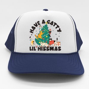 Funny Christmas Have A Catty Lil Hissmas Cat Lover Trucker Hat