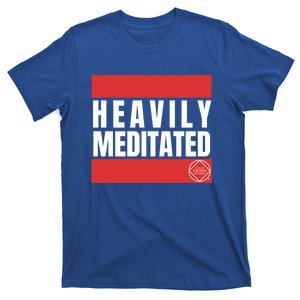 Funny Cool Heavily Meditated Na Aa Gift T-Shirt