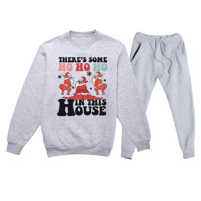 Funny Christmas HO HO HO In This House Premium Crewneck Sweatsuit Set