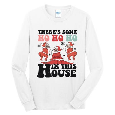 Funny Christmas HO HO HO In This House Tall Long Sleeve T-Shirt