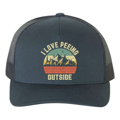 Funny Camping Hiking Outdoors I Love Peeing Outside Yupoong Adult 5-Panel Trucker Hat