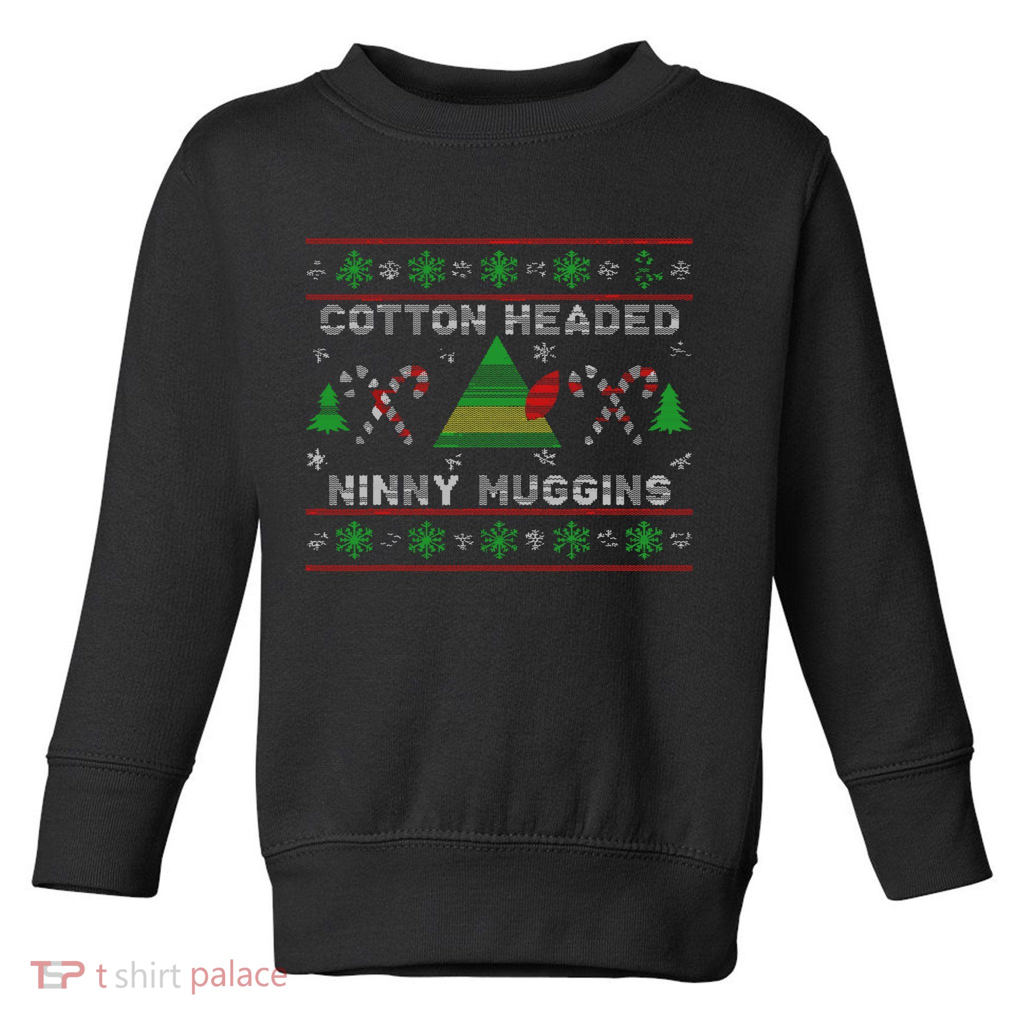 Funny Cotton Headed Ninny Muggins Elf Christmas Toddler Sweatshirt