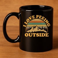 funny Camping Hiking I Love Peeing Outside 11oz C Handle Ceramic Mug