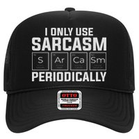 Funny Chemistry Humorous I Only Use Sarcasm Periodically Trucker Hat