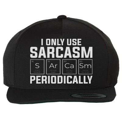 Funny Chemistry Humorous I Only Use Sarcasm Periodically Wool Snapback Cap