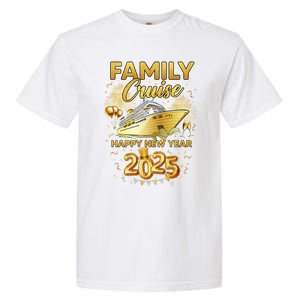 Family Cruise Happy New Year Decorations 2025 New Year Trip Cool Gift Garment-Dyed Heavyweight T-Shirt