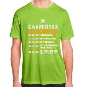 Funny Carpenter Hourly Rate Labor Price Chart Cute Gift Adult ChromaSoft Performance T-Shirt