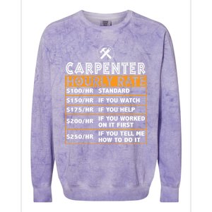 Funny Carpenter Hourly Rate Labor Price Chart Cute Gift Colorblast Crewneck Sweatshirt