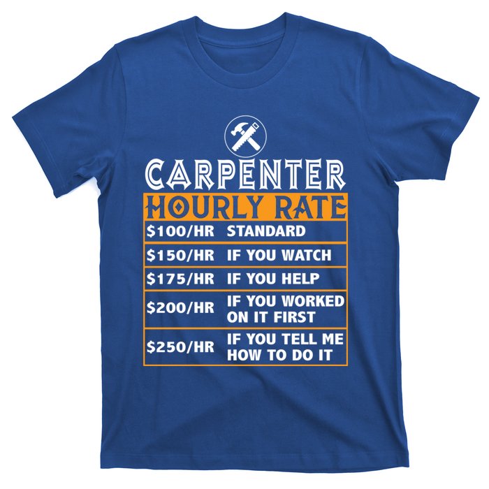 Funny Carpenter Hourly Rate Labor Price Chart Cute Gift T-Shirt