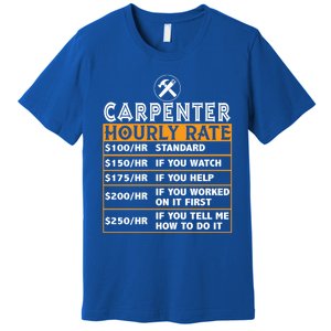 Funny Carpenter Hourly Rate Labor Price Chart Cute Gift Premium T-Shirt