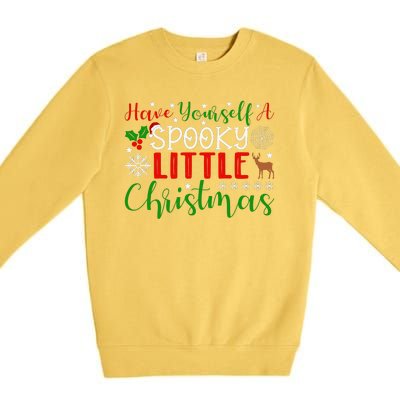 Funny Christmas Have Yourself A Spooky Little Christmas Spooky Goth Merry Christ Premium Crewneck Sweatshirt