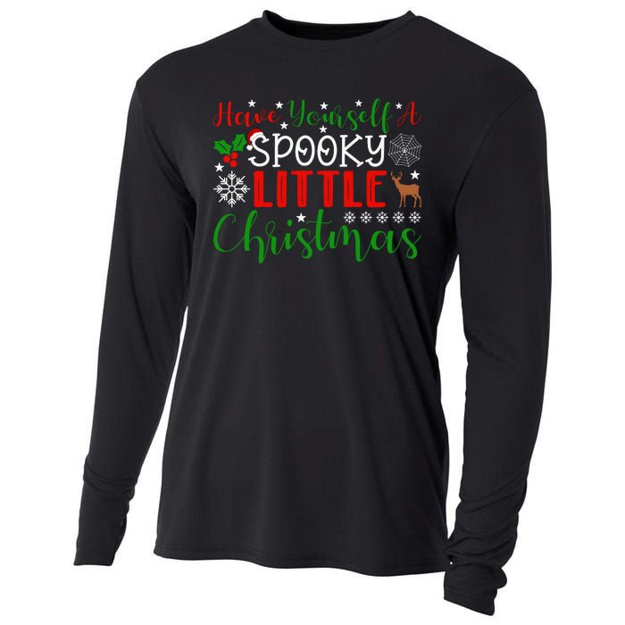 Funny Christmas Have Yourself A Spooky Little Christmas Spooky Goth Merry Christ Cooling Performance Long Sleeve Crew