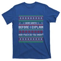 Funny Christmas Holiday Adults Dear Santa I Can Explain Gift T-Shirt