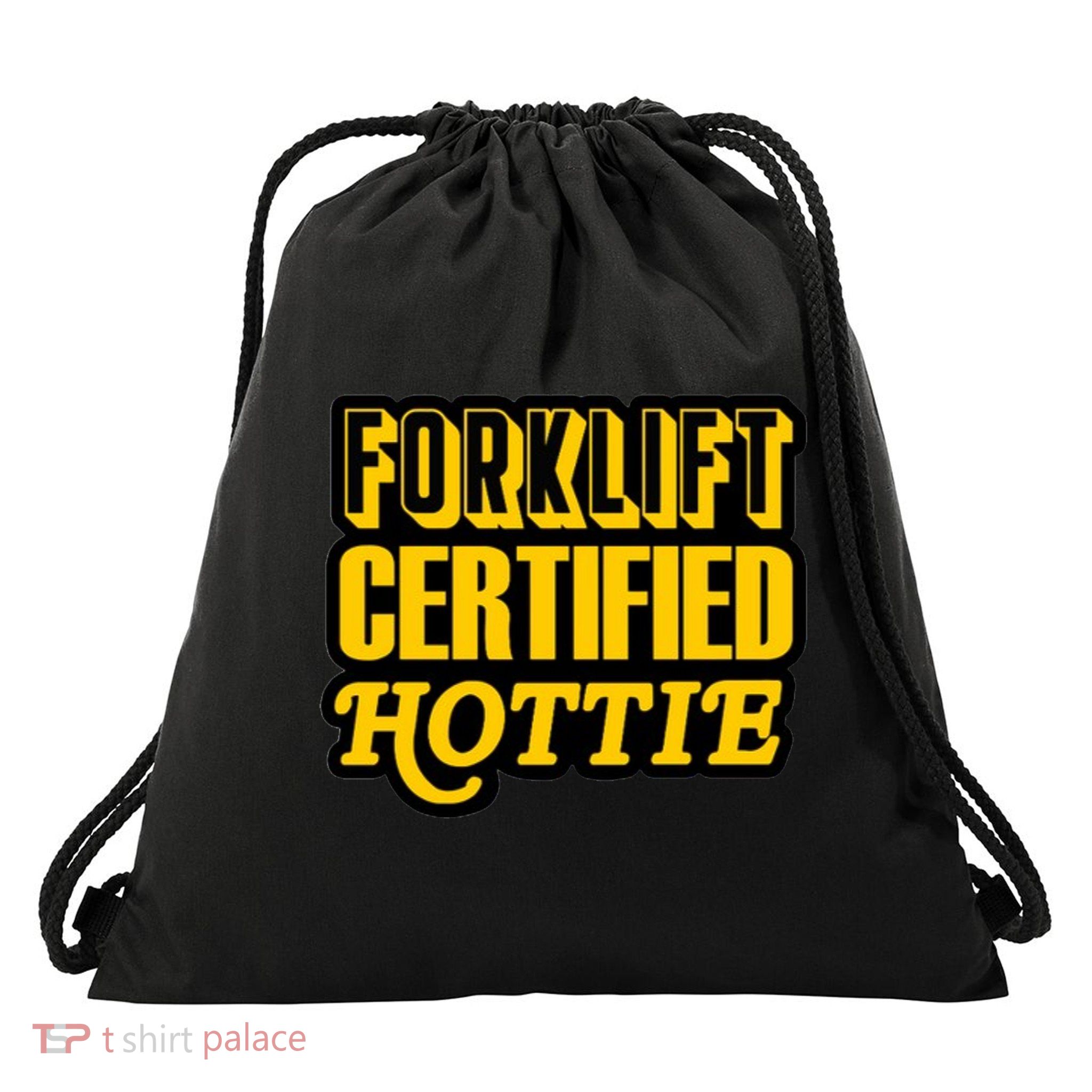 Forklift Certified Hottie Drawstring Bag