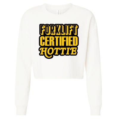Forklift Certified Hottie Cropped Pullover Crew