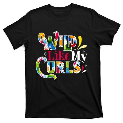 Funny Curly Hair Leopard Wild Like My Curls Gift T-Shirt