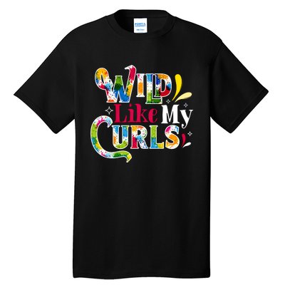 Funny Curly Hair Leopard Wild Like My Curls Gift Tall T-Shirt