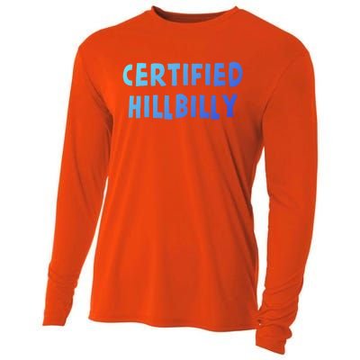 Funny Certified Hillbilly Bumpkin Cracker Rural Redneck Gift Cooling Performance Long Sleeve Crew