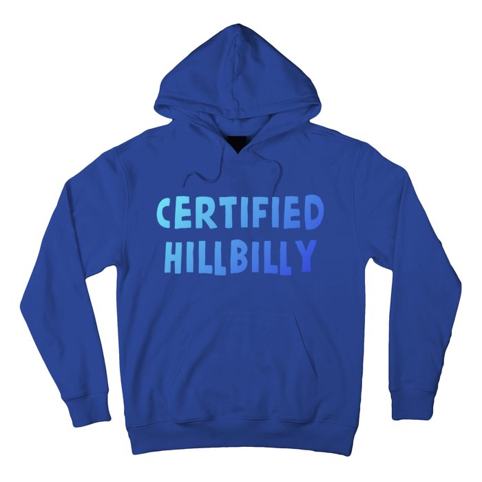 Funny Certified Hillbilly Bumpkin Cracker Rural Redneck Gift Hoodie