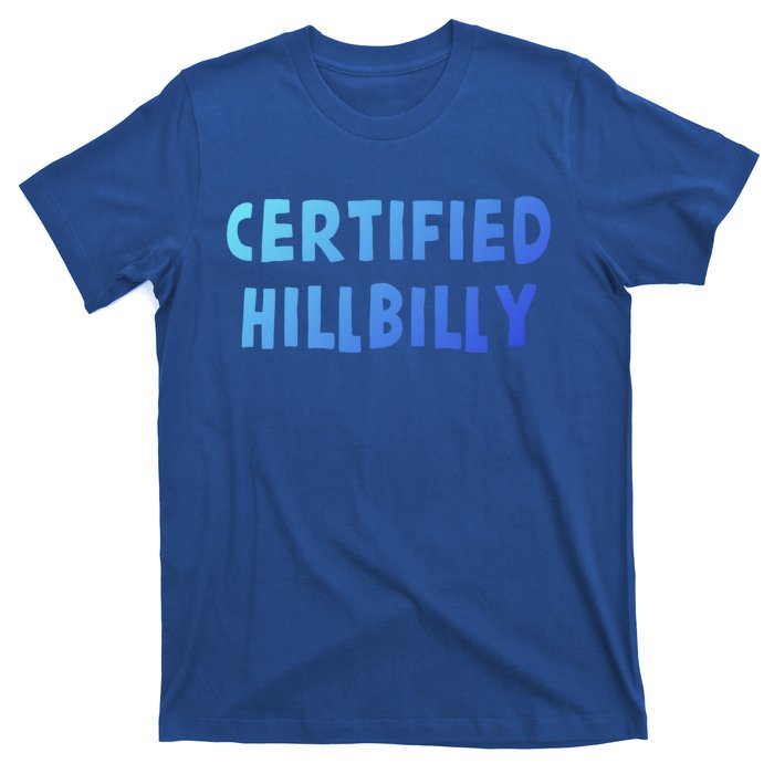 Funny Certified Hillbilly Bumpkin Cracker Rural Redneck Gift T-Shirt