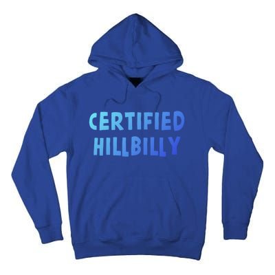 Funny Certified Hillbilly Bumpkin Cracker Rural Redneck Gift Tall Hoodie