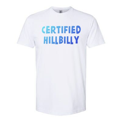 Funny Certified Hillbilly Bumpkin Cracker Rural Redneck Gift Softstyle CVC T-Shirt