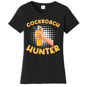 Funny Cockroach Hunter Insecticide Spray Cockroach Women's T-Shirt