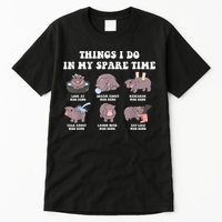 Funny Cute Hippo Moo Deng Things I Do In My Spare Time Meme Tall T-Shirt