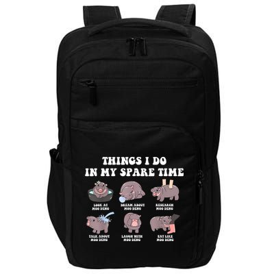 Funny Cute Hippo Moo Deng Things I Do In My Spare Time Meme Impact Tech Backpack