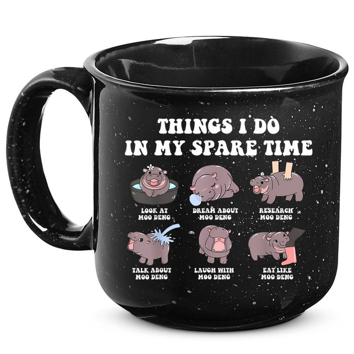 Funny Cute Hippo Moo Deng Things I Do In My Spare Time Meme 15oz Campfire Ceramic Mug