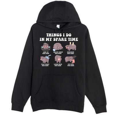 Funny Cute Hippo Moo Deng Things I Do In My Spare Time Meme Premium Pullover Hoodie