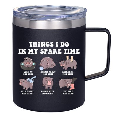 Funny Cute Hippo Moo Deng Things I Do In My Spare Time Meme 12oz Stainless Steel Coffee Mug