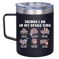Funny Cute Hippo Moo Deng Things I Do In My Spare Time Meme 12oz Stainless Steel Coffee Mug