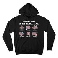 Funny Cute Hippo Moo Deng Things I Do In My Spare Time Meme Tall Hoodie